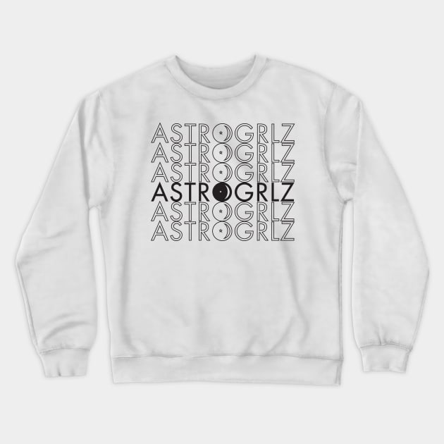 BlackAstroglz6 Crewneck Sweatshirt by ASTROGRLZ